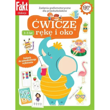 Ćwiczę Rękę I Oko. Zadania Grafomotoryczne Dla Przedszkolaków 3-5 Lat Ćwiczę Rękę I Oko. Zadania Grafomotoryczne Dla Przedszkolaków 3-5 Lat