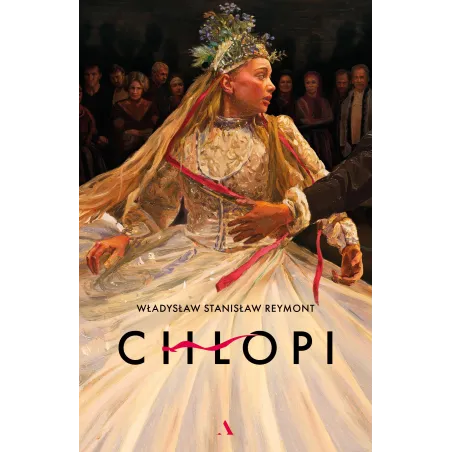 Chłopi. Wydanie Kolekcjonerskie Chłopi. Wydanie Kolekcjonerskie