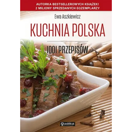 Kuchnia Polska. 1001 Przepisów Kuchnia Polska. 1001 Przepisów