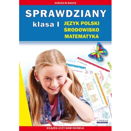 SPRAWDZIANY KLASA 1. JĘZYK POLSKI, ŚRODOWISKO, MATEMATYKA