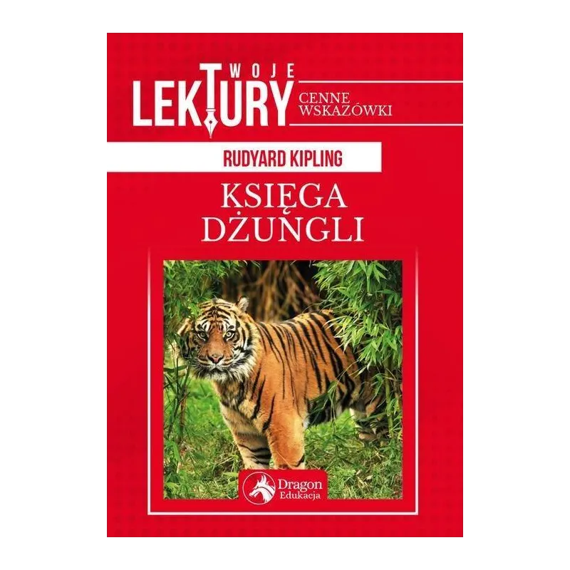 KSIĘGA DŻUNGLI Rudyard Kipling - Dragon