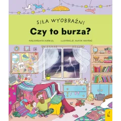Czy to burza Siła wyobraźni Małgorzata Korbiel