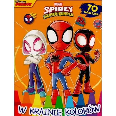 Marvel Spidey I Super-Kumple. W Krainie Kolorów. Kolorowanka Z Naklejkami
