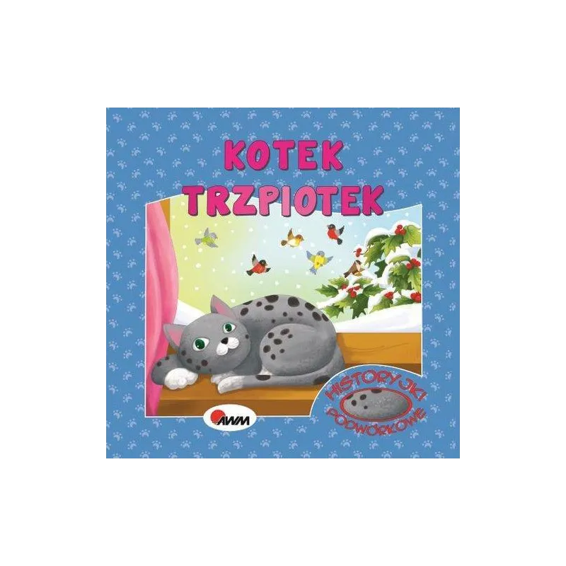 KOTEK TRZPIOTEK. HISTORIE PODWÓRKOWE