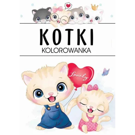 Kotki. Kolorowanka Kotki. Kolorowanka