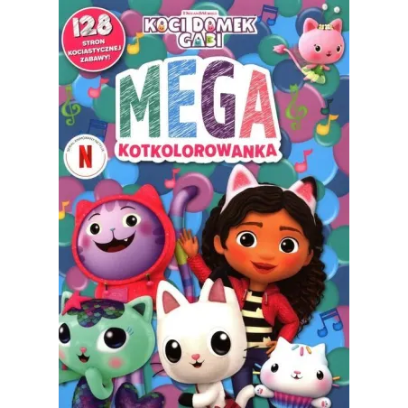 KOCI DOMEK GABI. MEGA KOTKOLOROWANKA
