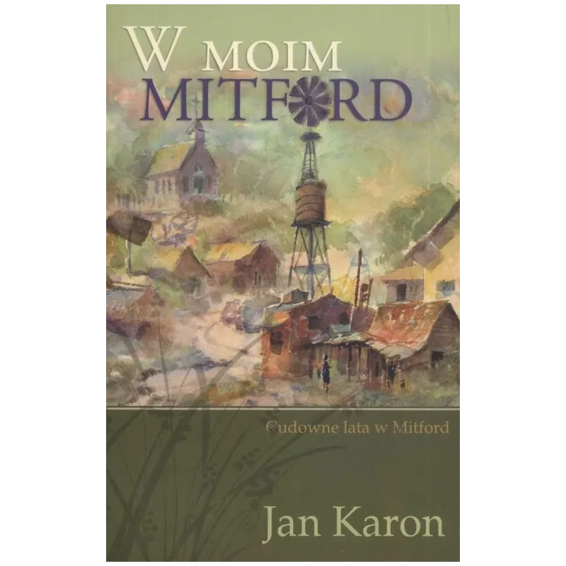 W MOIM MITFORD Jan Karon - Zysk i S-ka