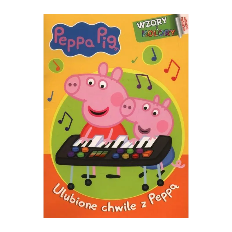 ŚWINKA PEPPA. ULUBIONE CHWILE Z PEPPĄ