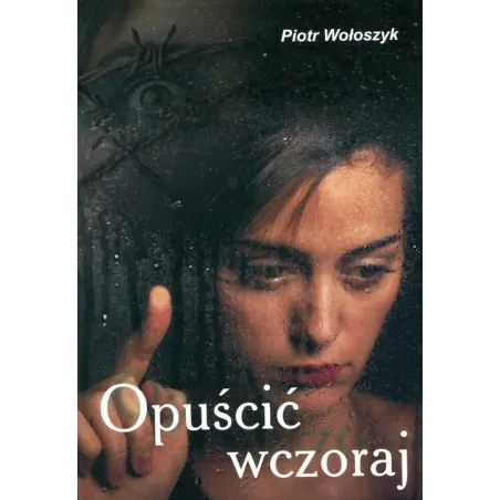 OPUŚCIĆ WCZORAJ Piotr Wołoszyk - Psychoskok