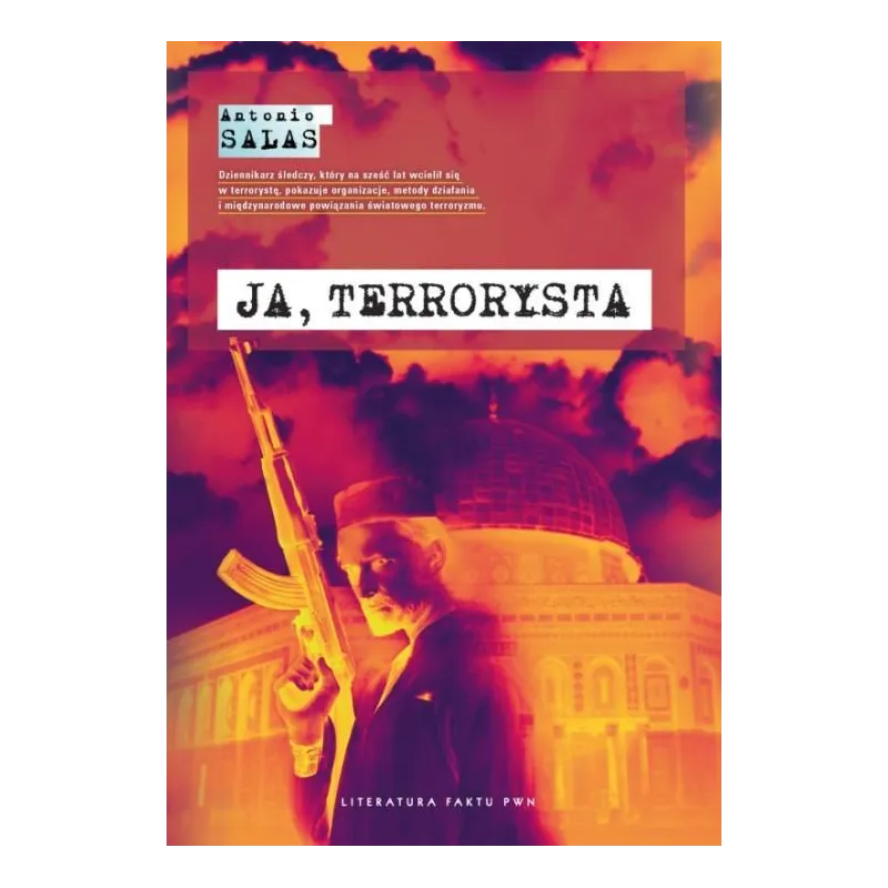 JA TERRORYSTA Antonio Salas - PWN