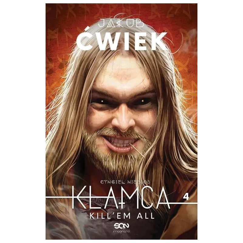 KŁAMCA 4 KILLEM ALL Jakub Ćwiek - Sine Qua Non