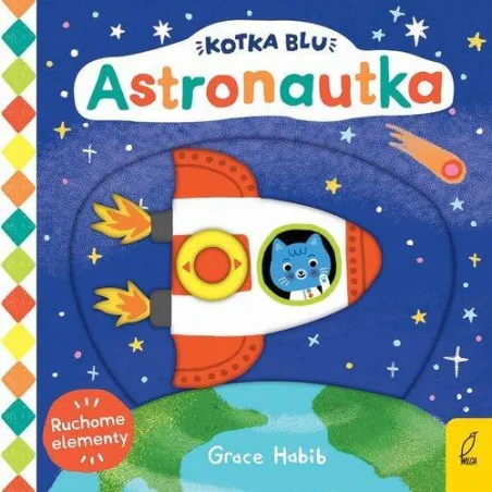 Astronautka. Kotka Blu. Książka Z Ruchomymi Elementami Astronautka. Kotka Blu. Książka Z Ruchomymi Elementami