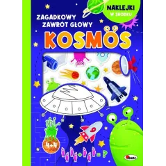 KOSMOS. ZAGADKOWY ZAWRÓT GŁOWY. KSIĄŻECZKA Z NAKLEJKAMI