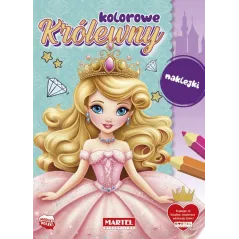 KOLOROWE KRÓLEWNY. KOLOROWANKA Z NAKLEJKAMI