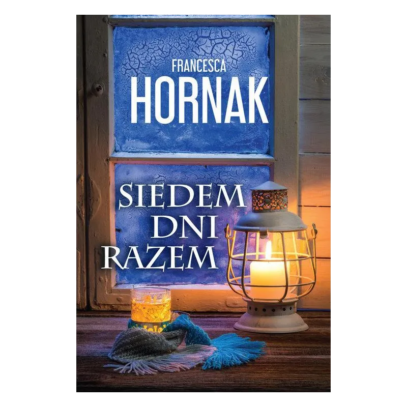 SIEDEM DNI RAZEM Francesca Hornak - HarperCollins