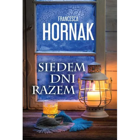 SIEDEM DNI RAZEM Francesca Hornak - HarperCollins