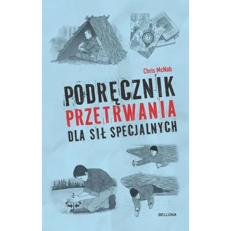 PODRĘCZNIK PRZETRWANIA DLA SIŁ SPECJALNYCH