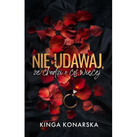 NIE UDAWAJ, ŻE CHODZI O COŚ WIĘCEJ