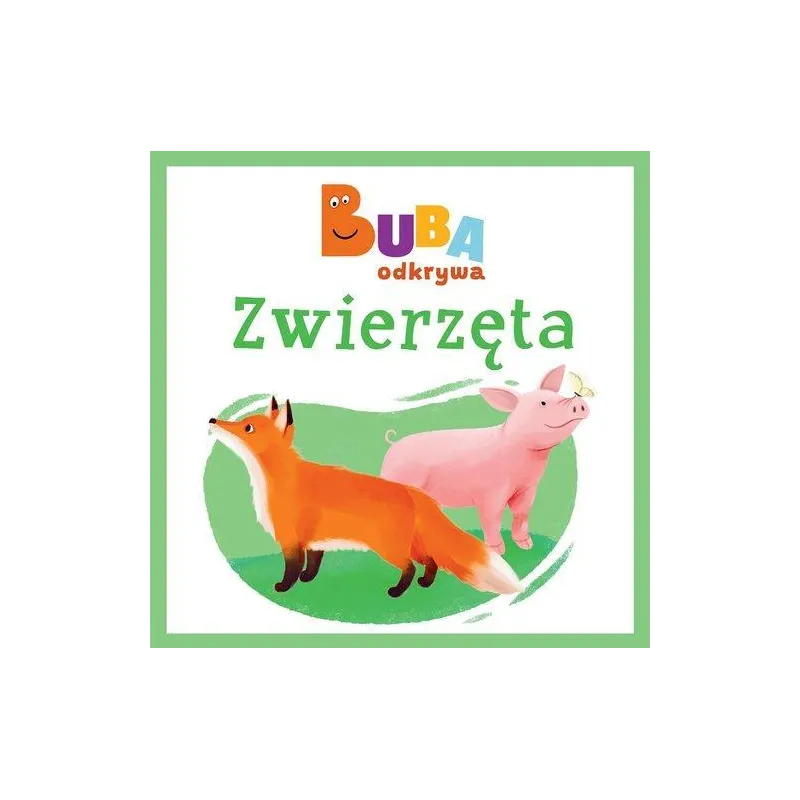 BUBA ODKRYWA ZWIERZĘTA
