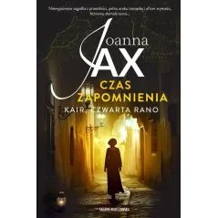 CZAS ZAPOMNIENIA. KAIR, CZWARTA RANO