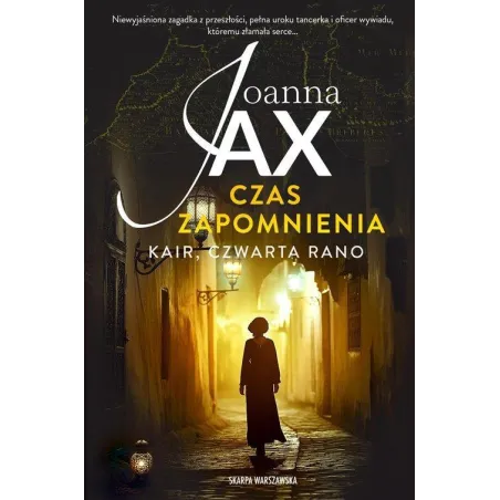 CZAS ZAPOMNIENIA. KAIR, CZWARTA RANO