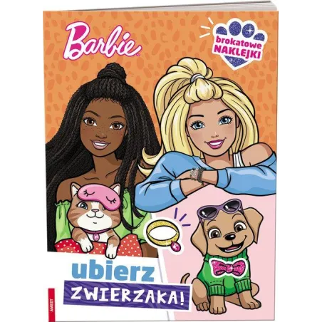 Barbie. Ubierz Zwierzaka. Książeczka Z Naklejkami Barbie. Ubierz Zwierzaka. Książeczka Z Naklejkami