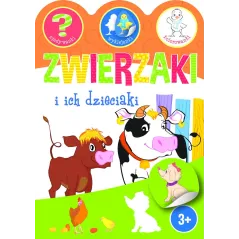 ZWIERZAKI I ICH DZIECIAKI. ZGADYWANKI, WYKLEJANKI, KOLOROWANKI 3+