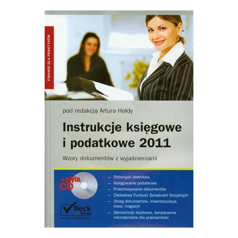 INSTRUKCJE KSIĘGOWE I PODATKOWE 2011 + CD Artur Hołd - C.H.Beck