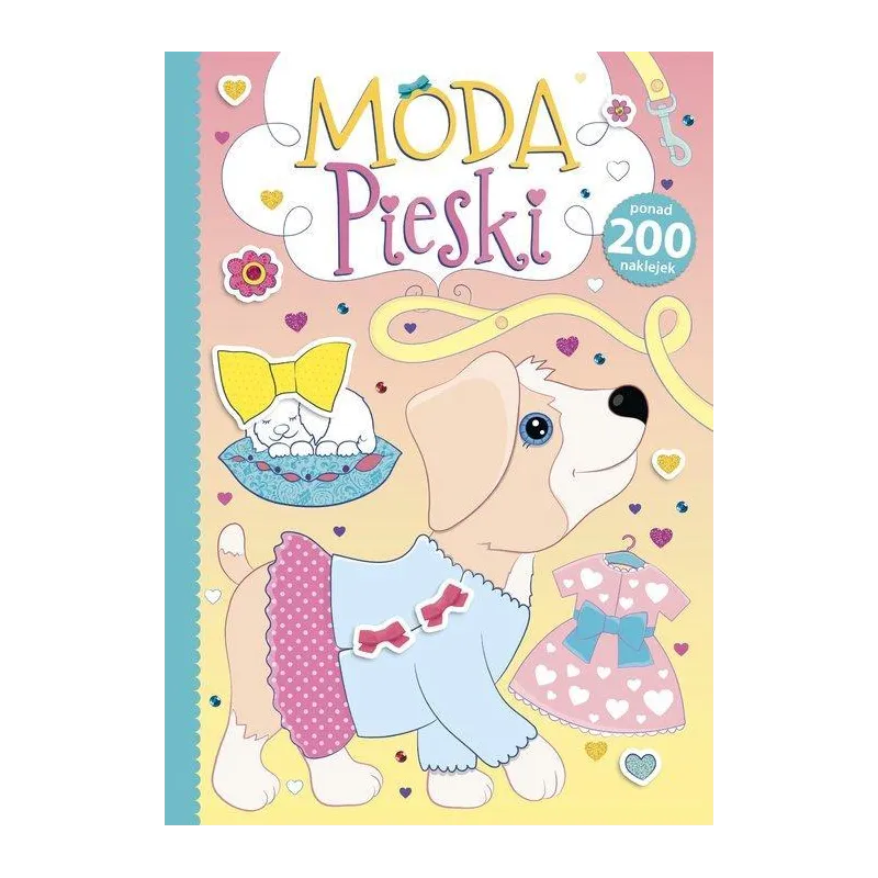 PIESKI. MODA. KOLOROWANKA Z NAKLEJKAMI