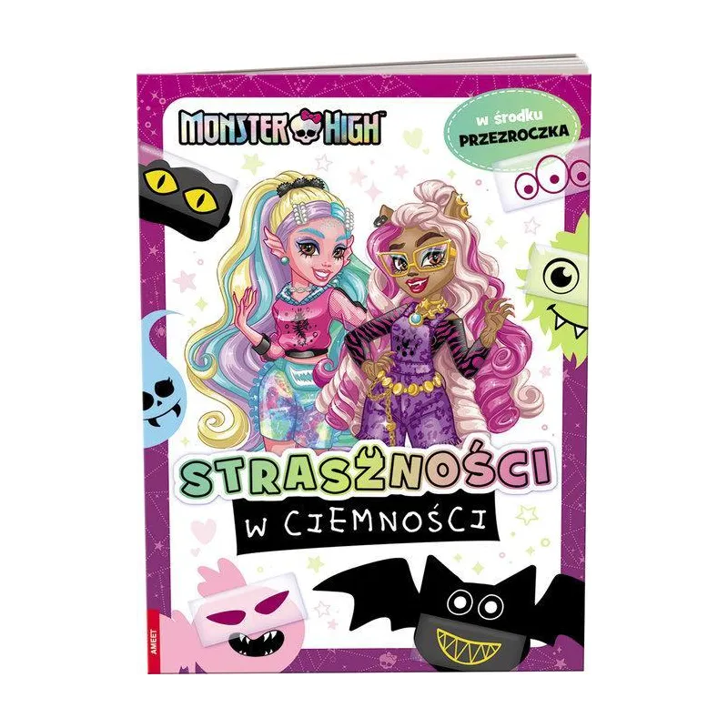 MONSTER HIGH. STRASZNOŚCI W  CIEMNOŚCI