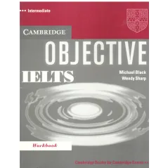 OBJECTIVE IELTS INTERMEDIATE PODRĘCZNIK - Cambridge University Press