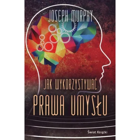JAK WYKORZYSTYWAĆ PRAWA UMYSŁU