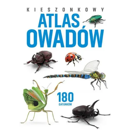 KIESZONKOWY ATLAS OWADÓW. 180 GATUNKÓW