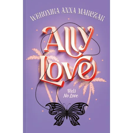 ALLY LOVE, FEELS NO LOVE