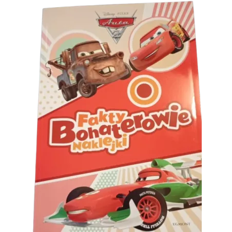 Disney Auta. Fakty, Bohaterowie, Naklejki Disney Auta. Fakty, Bohaterowie, Naklejki
