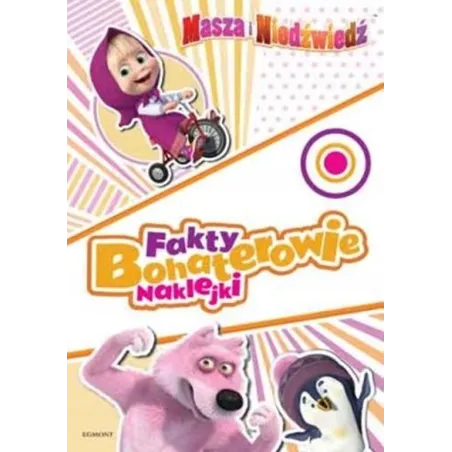 Masza I Niedźwiedź. Fakty, Bohaterowie, Naklejki Masza I Niedźwiedź. Fakty, Bohaterowie, Naklejki