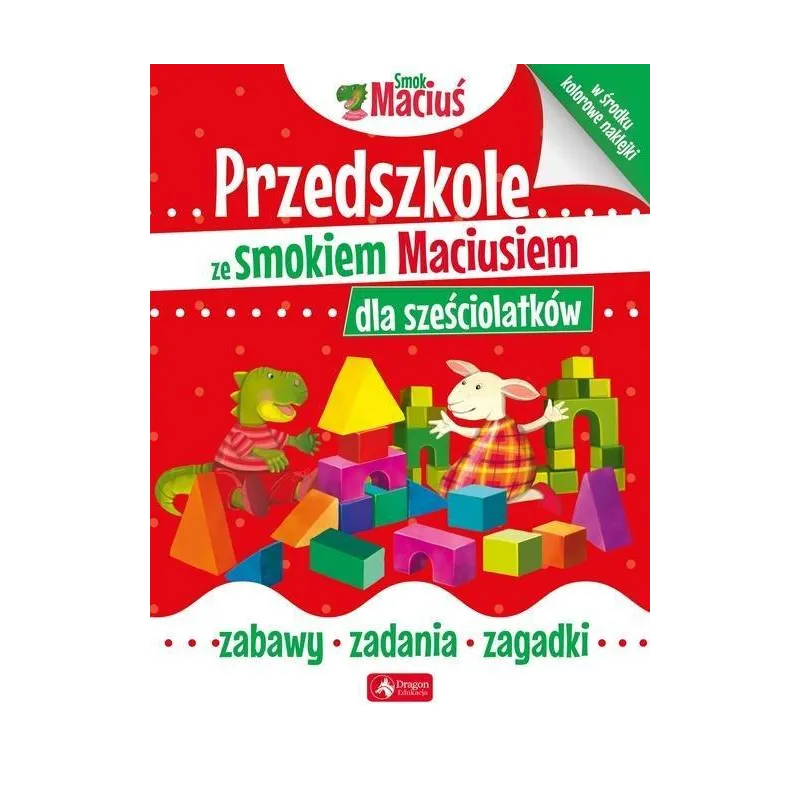 PRZEDSZKOLE ZE SMOKIEM MACIUSIEM DLA SZEŚCIOLATKÓW - Dragon