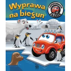 WYPRAWA NA BIEGUN. SAMOCHODZIK FRANEK