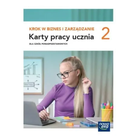 KROK W BIZNES I ZARZĄDZANIE 2 KARTY PRACY UCZNIA