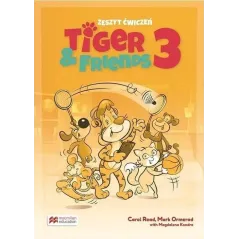 TIGER & FRIENDS 3 ZESZYT ĆWICZEŃ