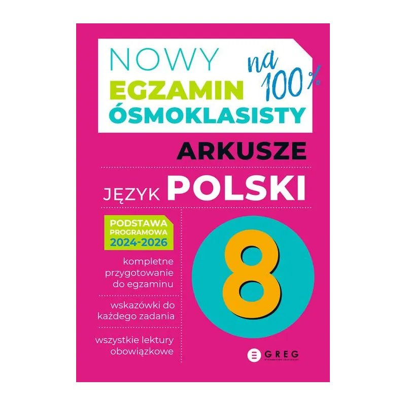 NOWY EGZAMIN ÓSMOKLASISTY ARKUSZE JĘZYK POLSKI 2024-2026