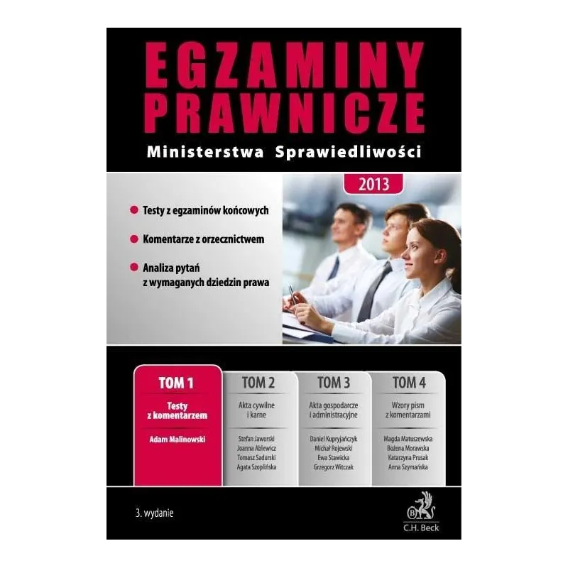 EGZAMINY PRAWNICZE MINISTERSTWA SPRAWIEDLIWOŚĆI 2013 1 Adam Malinowski - C.H.Beck