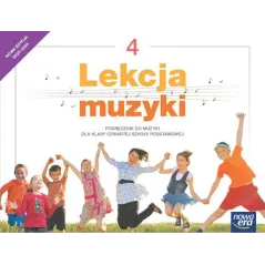 LEKCJA MUZYKI. PODRĘCZNIK DLA KLASY 4 SZKOŁY PODSTAWOWEJ
