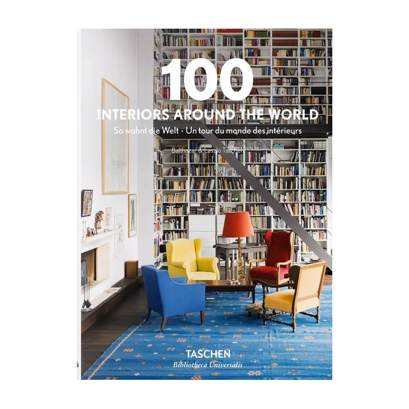 100 INTERIORS AROUND THE WORLD