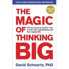 THE MAGIC OF THINKING BIG