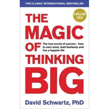 THE MAGIC OF THINKING BIG