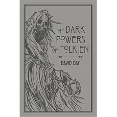 THE DARK POWERS OF TOLKIEN