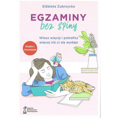 EGZAMINY BEZ SPINY WIESZ WIĘCEJ I POTRAFISZ WIĘCEJ NIŻ CI SIĘ WYDAJE