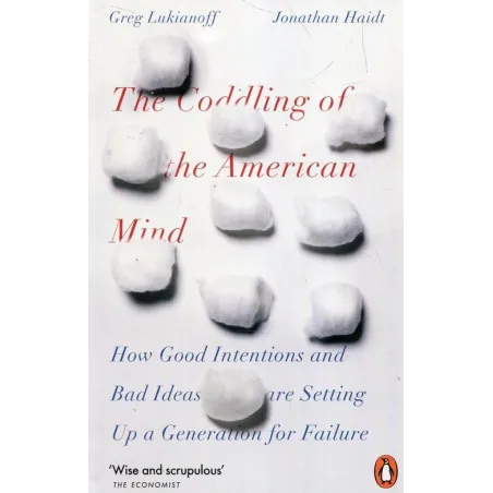 The Coddling Of The American Mind The Coddling Of The American Mind