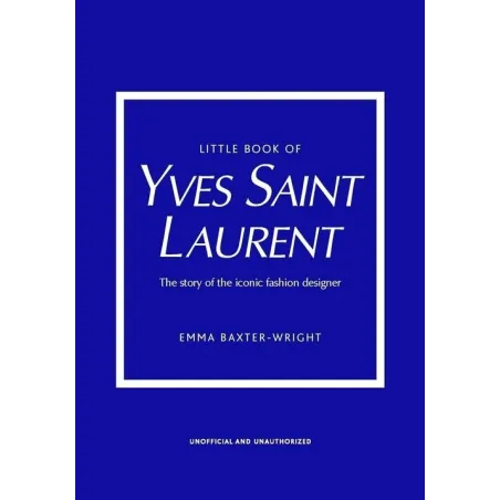 LITTLE BOOK OF YVES SAINT LAURENT